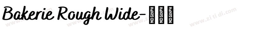 Bakerie Rough Wide字体转换